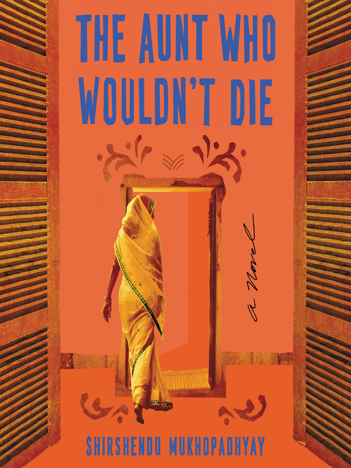 Title details for The Aunt Who Wouldn't Die by Shirshendu Mukhopadhyay - Available